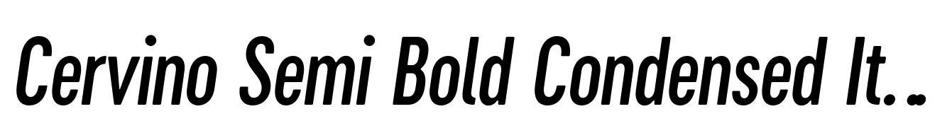 Cervino Semi Bold Condensed Italic
